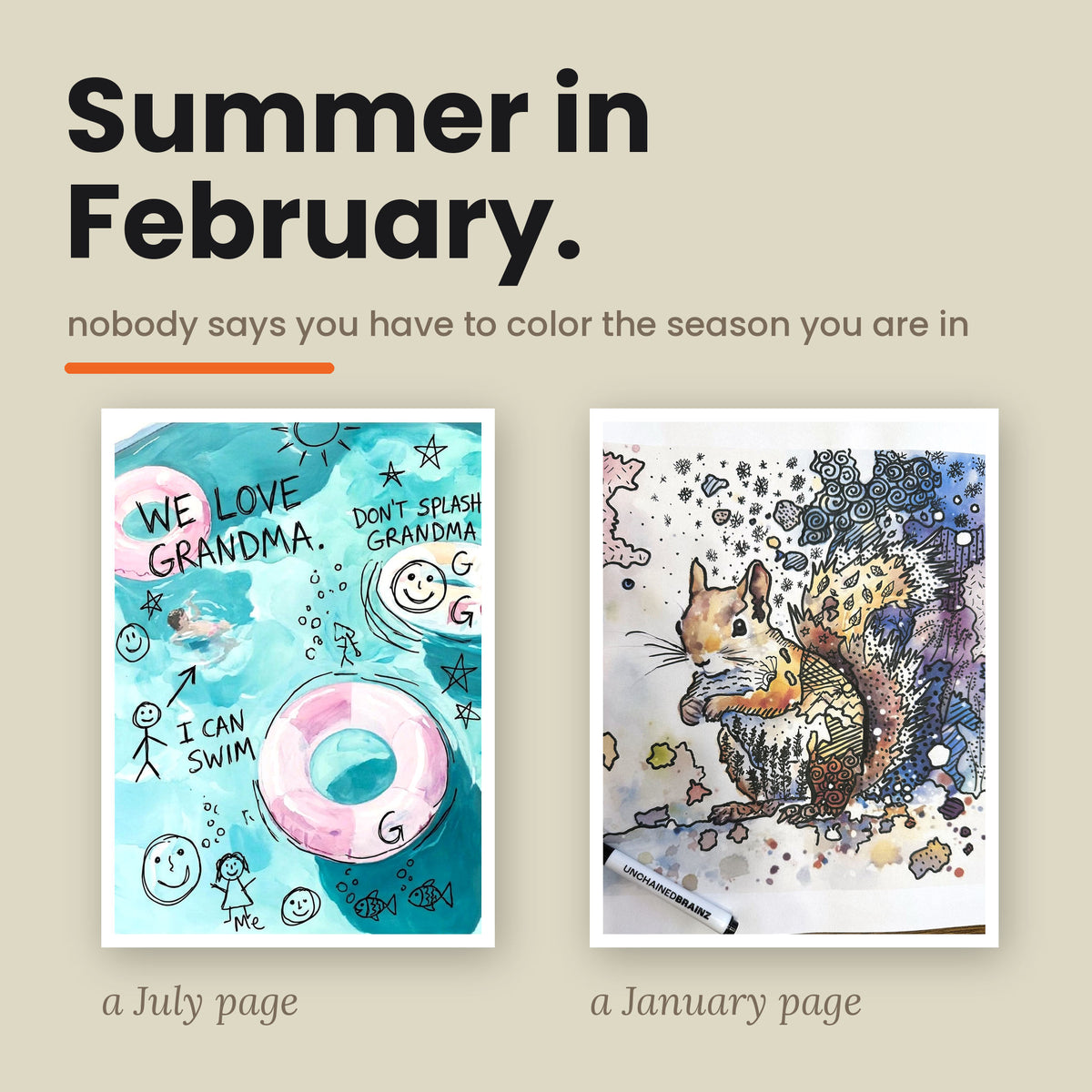 Two finished reverse coloring pages side by side: a summer pool scene labelled a July page, and a snowy squirrel labelled a January page. With all four seasons included you can color any season at any time of year.