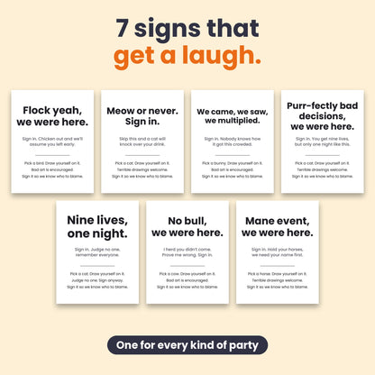 Funny Party Sign-In Signs (Printable). Seven funny signs that get guests to sign in and smile. Print one in 8x10 and pop it in a frame.
